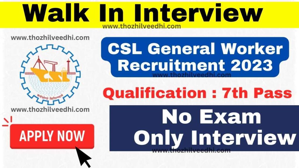 CSL General Worker Recruitment 2023